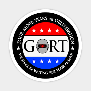 Gort, Gort for President, Presidential Election, Election, Magnet
